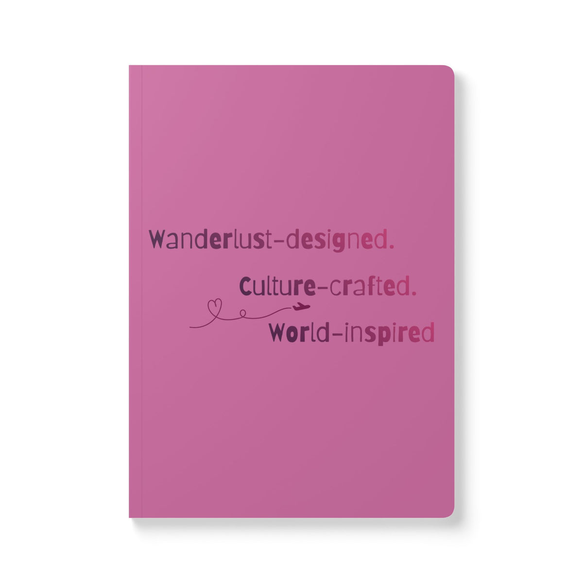 Wanderlust Softcover Journal — "Wanderlust-designed. Culture-crafted. World-inspired"