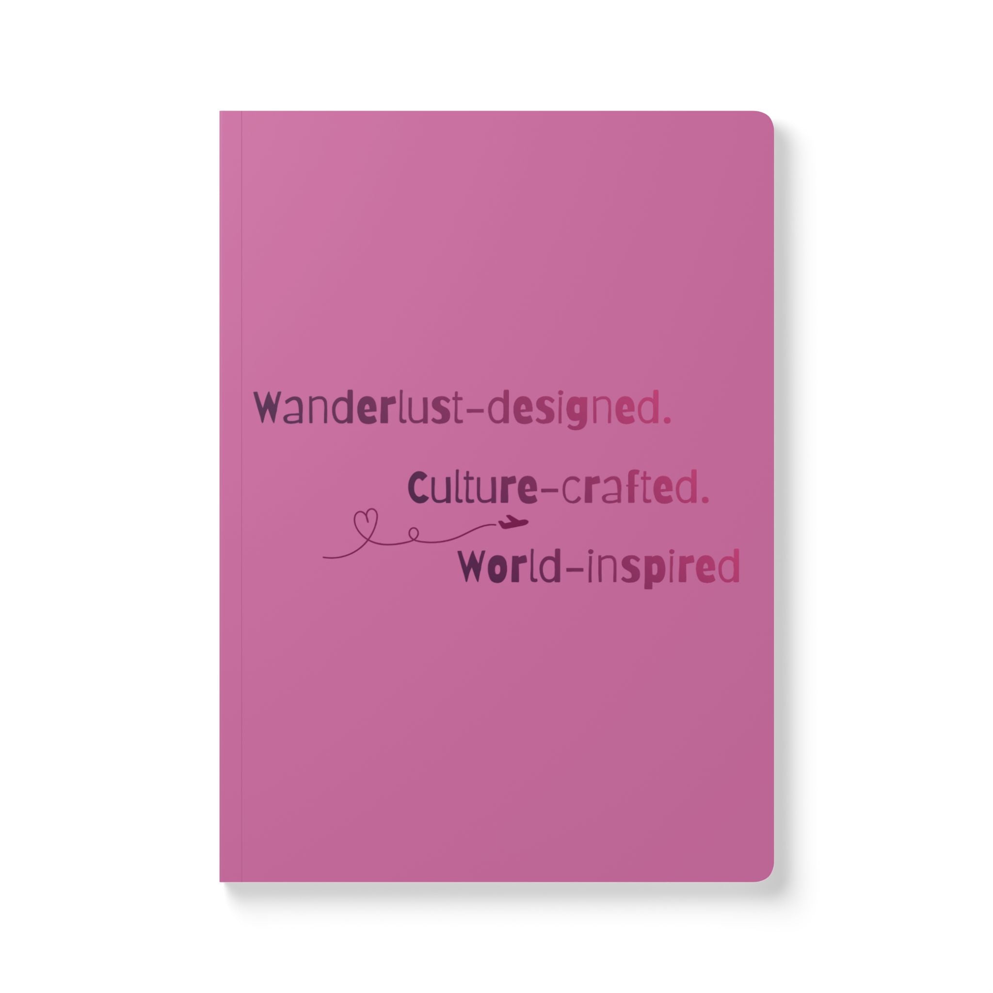 Wanderlust Softcover Journal — "Wanderlust-designed. Culture-crafted. World-inspired"